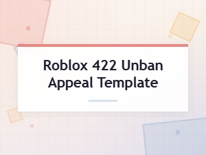 How to Write a Roblox Unban Appeal for Error 422